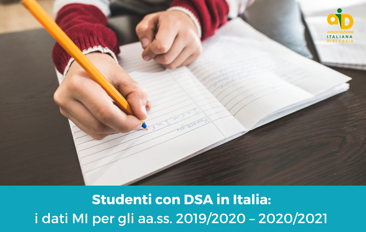 Studenti con DSA in Italia: i dati MI per gli aa.ss. 2019/2020 – 2020/2021